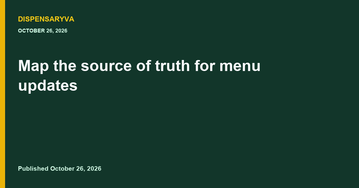 Map the source of truth for menu updates